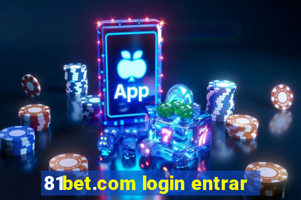 81bet.com login entrar